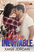 Love, Inevitable (Colorado Mountain Novels #1) by Xana Jordan