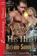 Vowing to Be His Hero by Bellann Summer