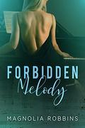 Forbidden Melody by Magnolia Robbins