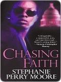 Chasing Faith by Stephanie Perry Moore