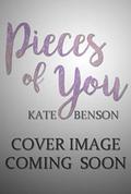 Pieces of You by Kate Benson