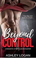 Beyond Control (The Beyond #6) by Ashley Logan