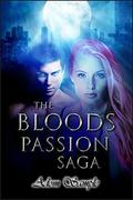 The Bloods Passion Saga: The Complete Series by Adom Sample
