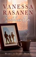Soldier On (Hearts On Guard #1) by Vanessa Rasanen