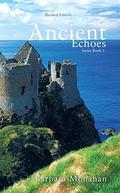 Ancient Echoes by Barbara Monahan