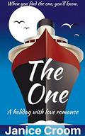 The One: A romantic comedy  (A Holiday With Love Romance) by Janice Croom
