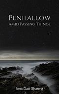 Penhallow Amid Passing Things by Iona Datt Sharma