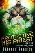 Protecting His Priest by Shannon Pemrick