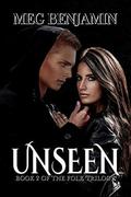 Unseen (The Folk Trilogy #2) by Meg Benjamin