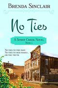 No Ties (Spirit Creek #4) by Brenda Sinclair