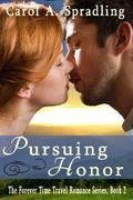 Pursuing Honor by Carol A. Spradling