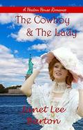 The Cowboy & The Lady: A Heaton House Romance (Boardinghouse Betrothals #7) by Janet Lee Barton