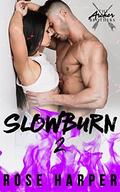 Slow Burn 2  (The Archer Brothers) by Mae's Wicked Grafix