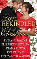 Love Rekindled at Christmas by Diana Lloyd