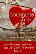 Boundless Love by Laurie Alice Eakes