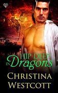 Hip Deep in Dragons by Christina Westcott