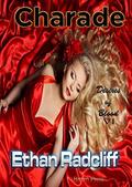 Charade by Ethan Radcliff