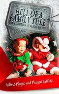 Hell of a Family Yule by Hope Daniels