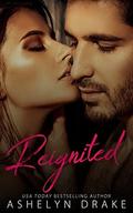 Reignited by Ashelyn Drake