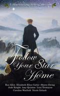 Follow Your Star Home by Lizzi Tremayne