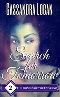 Search for Tomorrow by Cassandra Logan