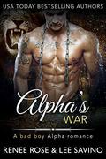 Alpha's War by Renee Rose, Lee Savino