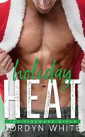 Holiday Heat by Jordyn White