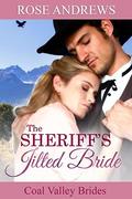 The Sheriff's Jilted Bride (Coal Valley Brides #2) by Rose Andrews