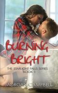 Burning Bright by Morgan Campbell