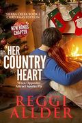 Her Country Heart Christmas Edition (Sierra Creek #1) by Reggi Allder