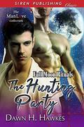 The Hunting Party by Dawn H. Hawkes