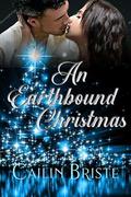 An Earthbound Christmas by Cailin Briste