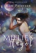 Millie's Angel: A Paranormal Romance Thriller (Ascended Angels Chronicle #1) by Kim Petersen