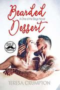 Bearded Dessert (One of the Boys #3) by Teresa Crumpton