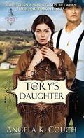 The Tory's Daughter  (Hearts at War) by Angela K. Couch