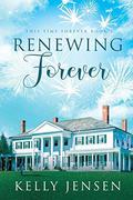 Renewing Forever (This Time Forever #2) by Kelly Jensen