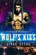 Wolf's Kiss (Polar Nights #2) by Siryn Sueng