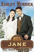 Jane (Mail-Order Brides Club #9) by Ashley Merrick