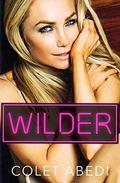Wilder (The Wild Duet #2) by Colet Abedi
