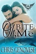Oh, Bite Me: Paranormal Dating Agency by Chris Genovese