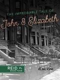 The Improbable Tale of John and Elizabeth Vol.2 (Reid Place #4) by D.W. Cee