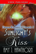 Sunlight's Kiss by Amy J. Hawthorn