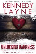 Unlocking Darkness by Kennedy Layne