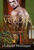 Vulcan by Autumn Montague