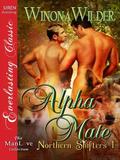 Alpha Mate Northern Shifters, #1) by Winona Wilder