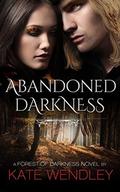 Abandoned Darkness by Kate Wendley
