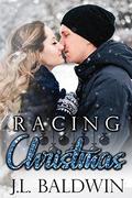Racing Christmas (Henderson Raceway #1) by J.L. Baldwin