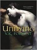 Undying by V.K. Forrest