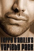 Terry O'Reilly's Variety Pack -- 7 Gay Romance Stories in 1 Box Set! by Terry O'Reilly