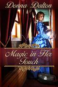 Magic In Her Touch, The Gifted Series Book #2 by Donna Dalton